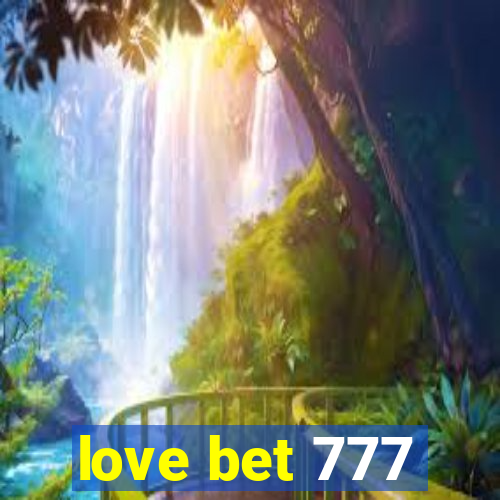 love bet 777